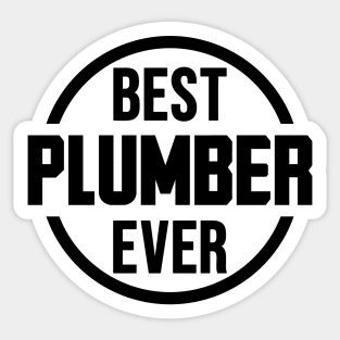 Best Plumber Ever Sticker